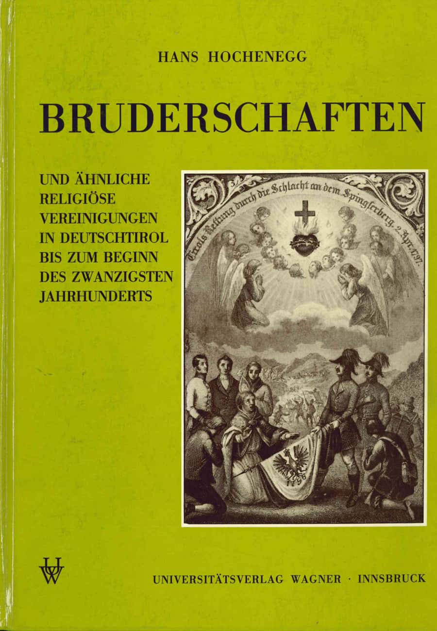 Bruderschaften und ähnliche religiöse Vereinigungen in Deutschtirol bis zum Beginn des 20. Jahrhunderts