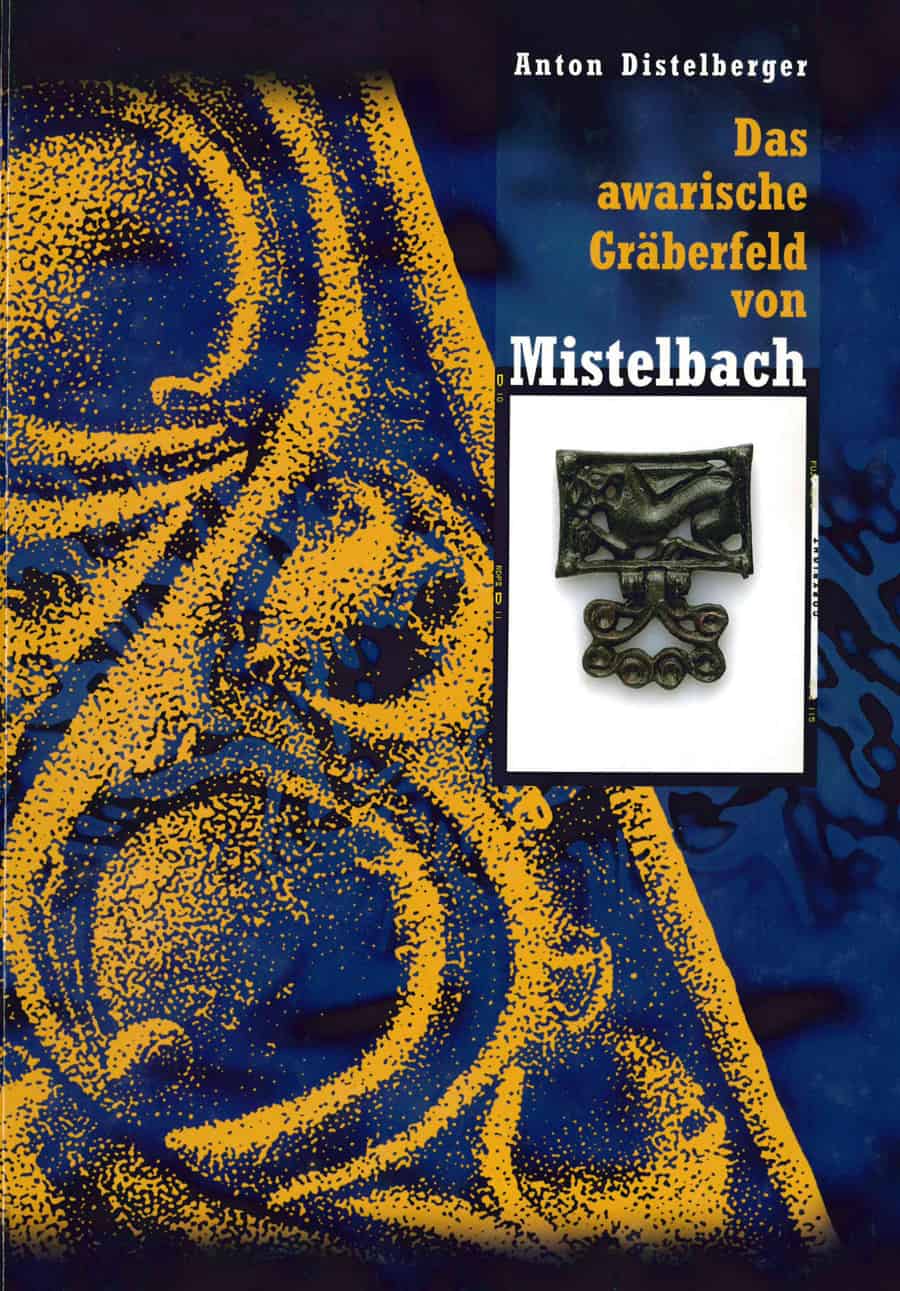 Das awarische Gräberfeld von Mistelbach (Niederösterreich)
