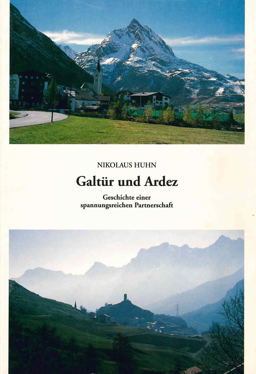 Galtür und Ardez. Geschichte einer spannungsreichen Partnerschaft