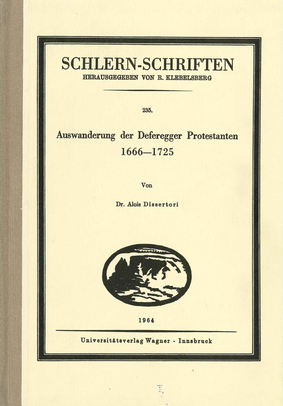 Die Auswanderung der Deferegger Protestanten 1666 bis 1725