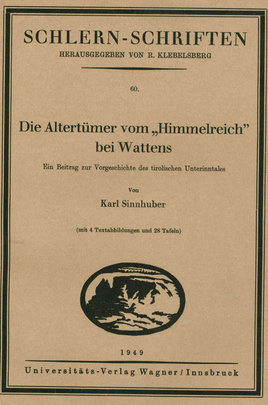 Die Altertümer vom "Himmelreich" bei Wattens