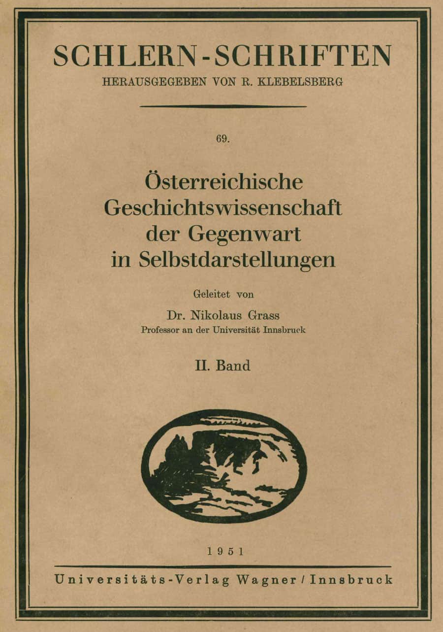 Österreichische Geschichtswissenschaft der Gegenwart in Selbstdarstellungen