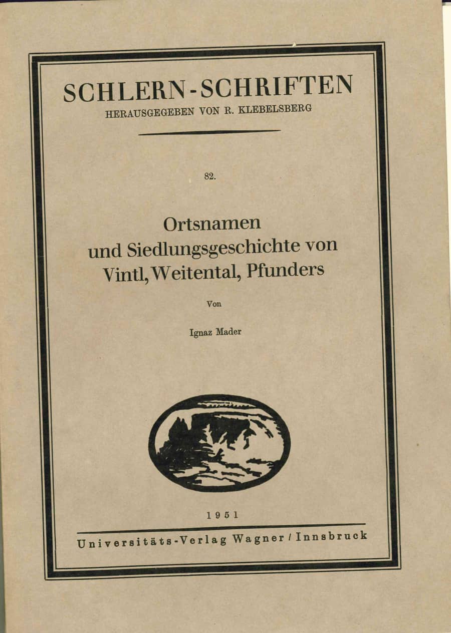 Ortsnamen und Siedlungsgeschichte von Vintl, Weitental, Pfunders