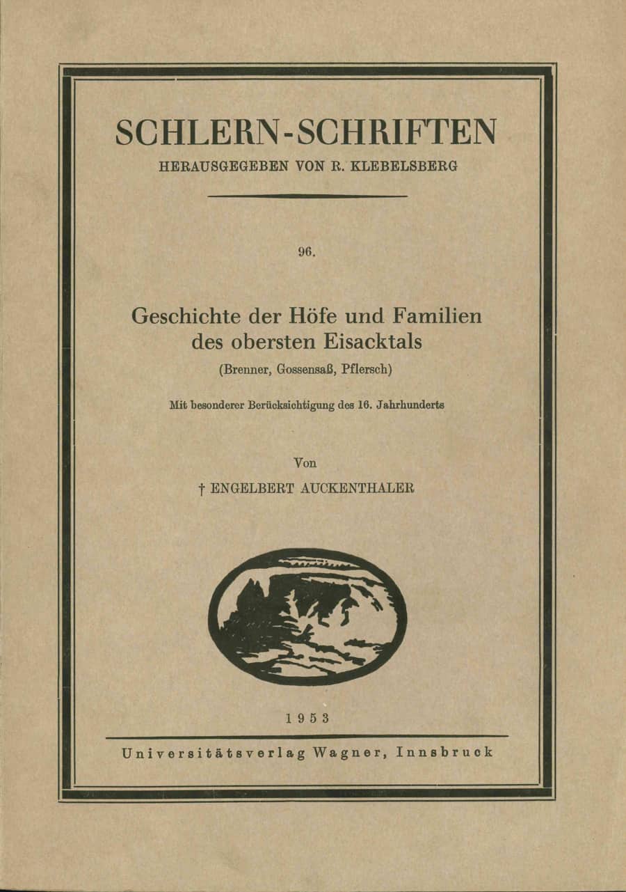 Geschichte der Höfe und Familien des obersten Eisacktales