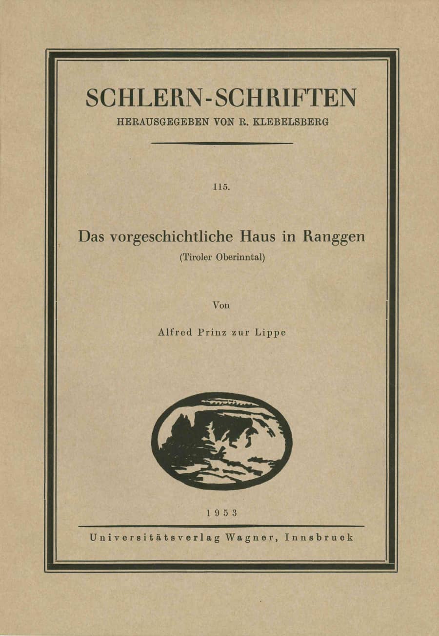 Das vorgeschichtliche Haus in Ranggen (Tiroler Oberinntal)