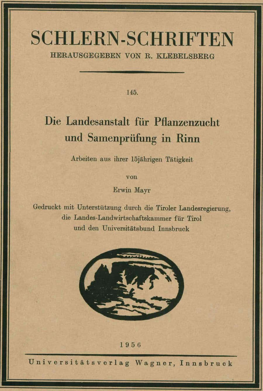 Die Landesanstalt für Pflanzenzucht und Samenprüfung in Rinn