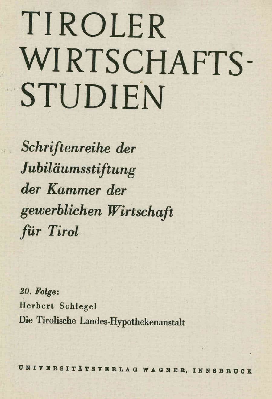 Die Tiroler Landes-Hypothekenanstalt