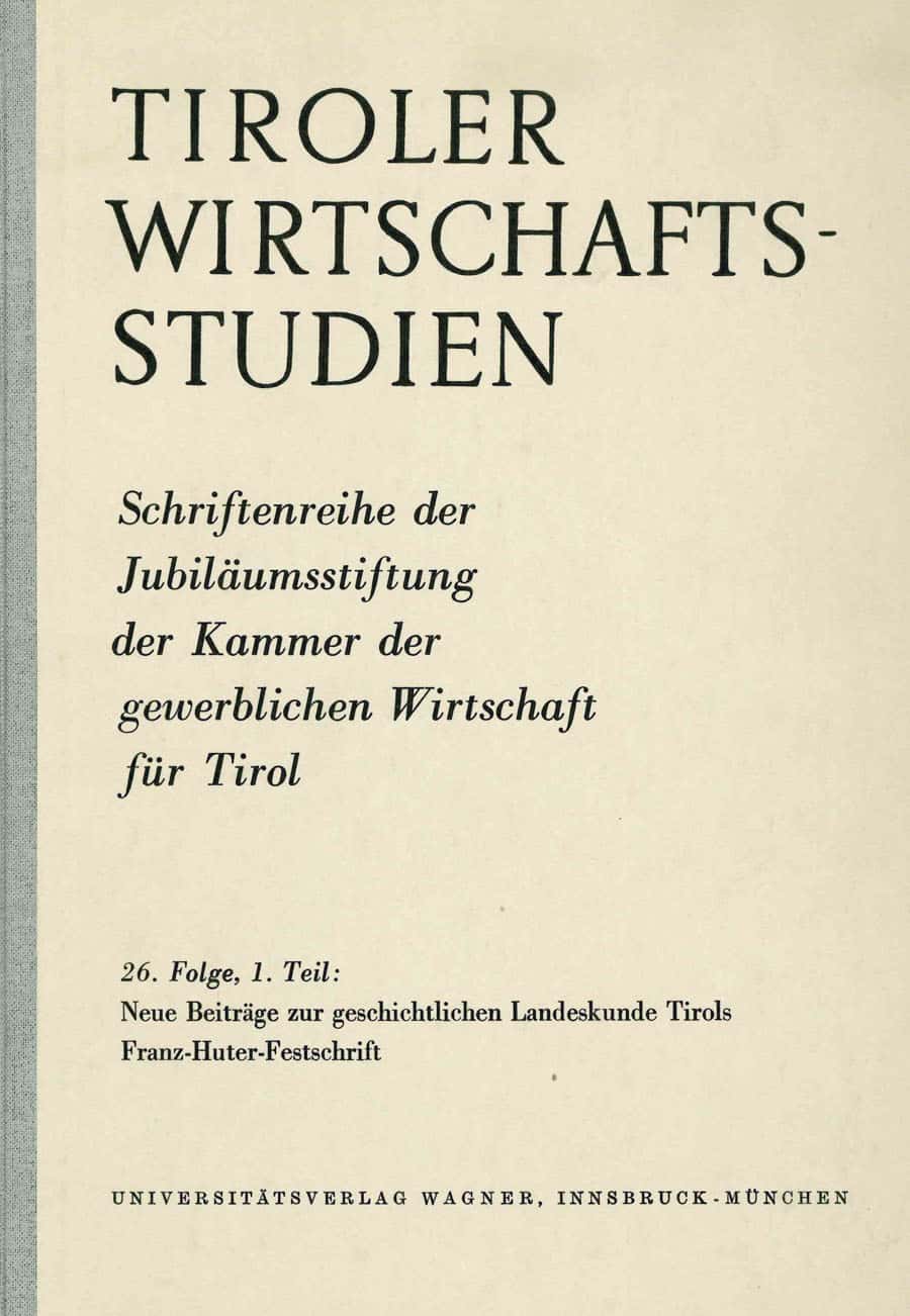 Neue Beiträge zur geschichtlichen Landeskunde Tirols