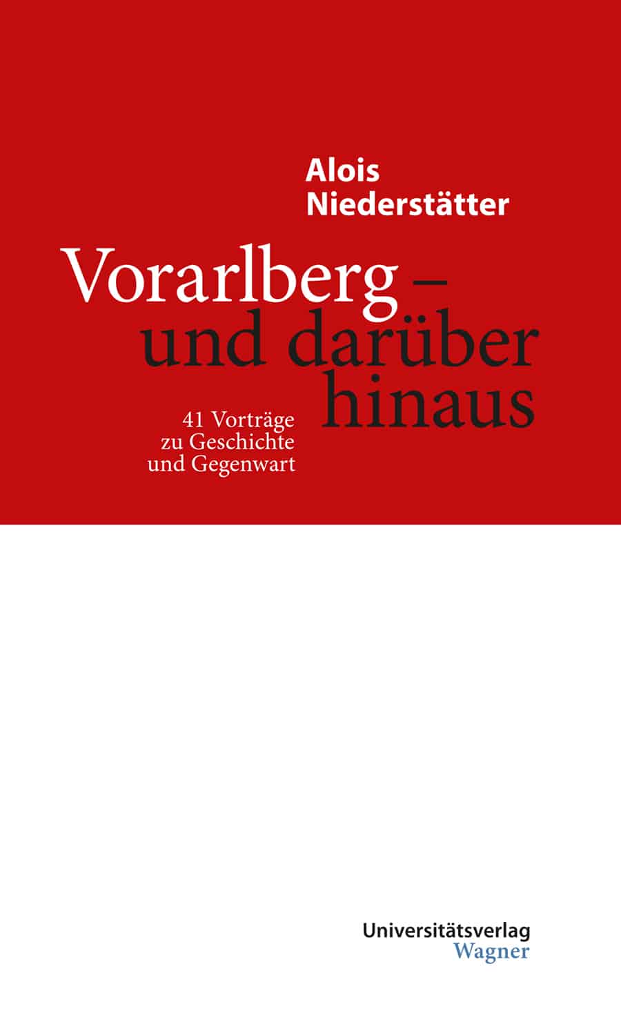 Vorarlberg - und darüber hinaus