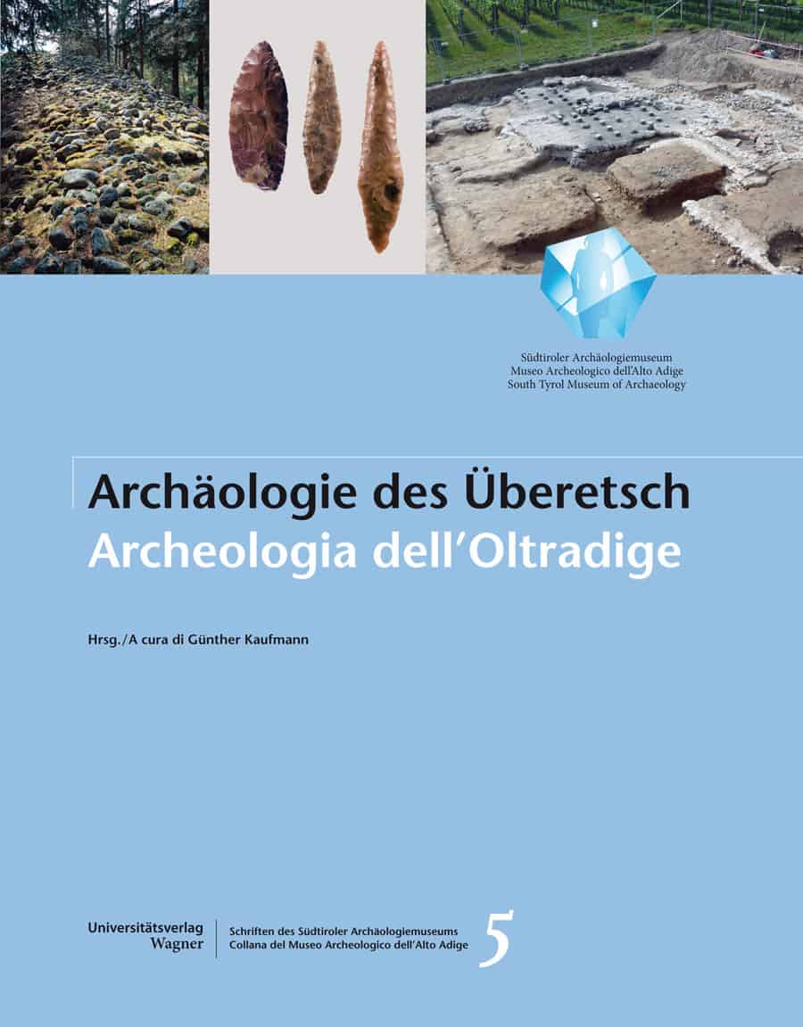 Archäologie im Überetsch. Archeologia dell'Oltradige