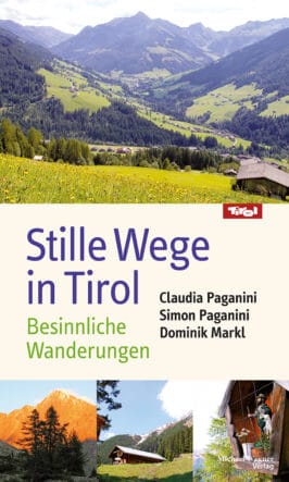 Stille Wege in Tirol