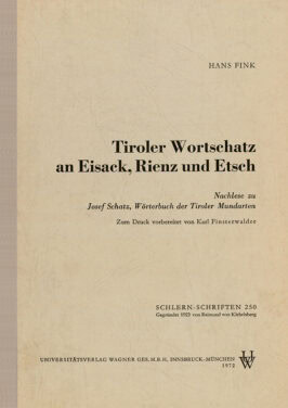 Tiroler Wortschatz an Eisack, Rienz und Etsch