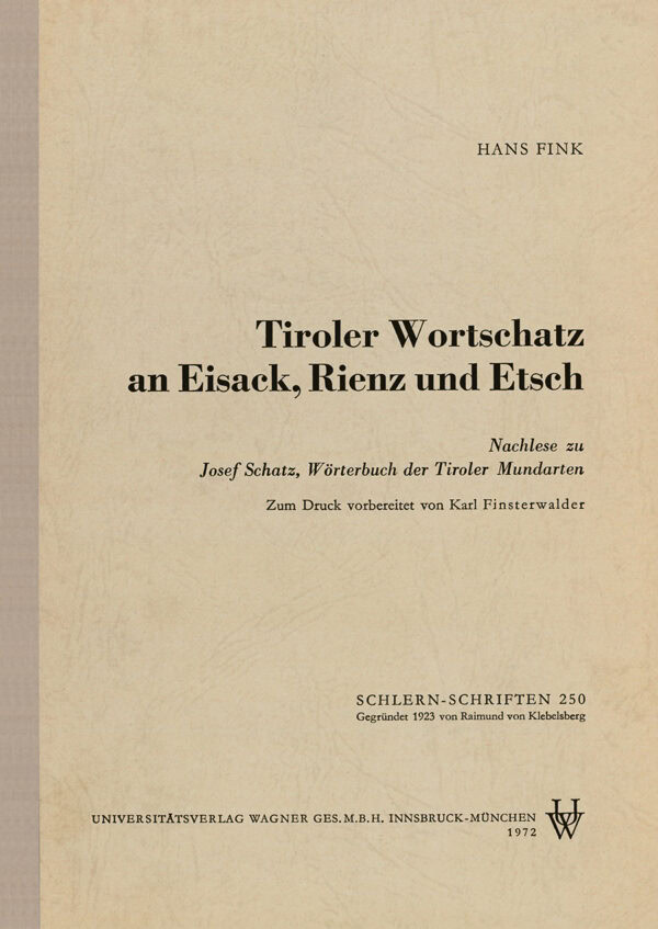 Tiroler Wortschatz an Eisack, Rienz und Etsch