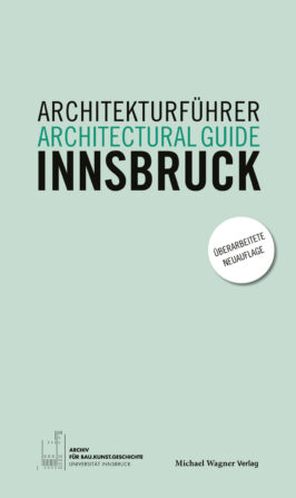 Architekturführer Innsbruck / Architectural guide Innsbruck