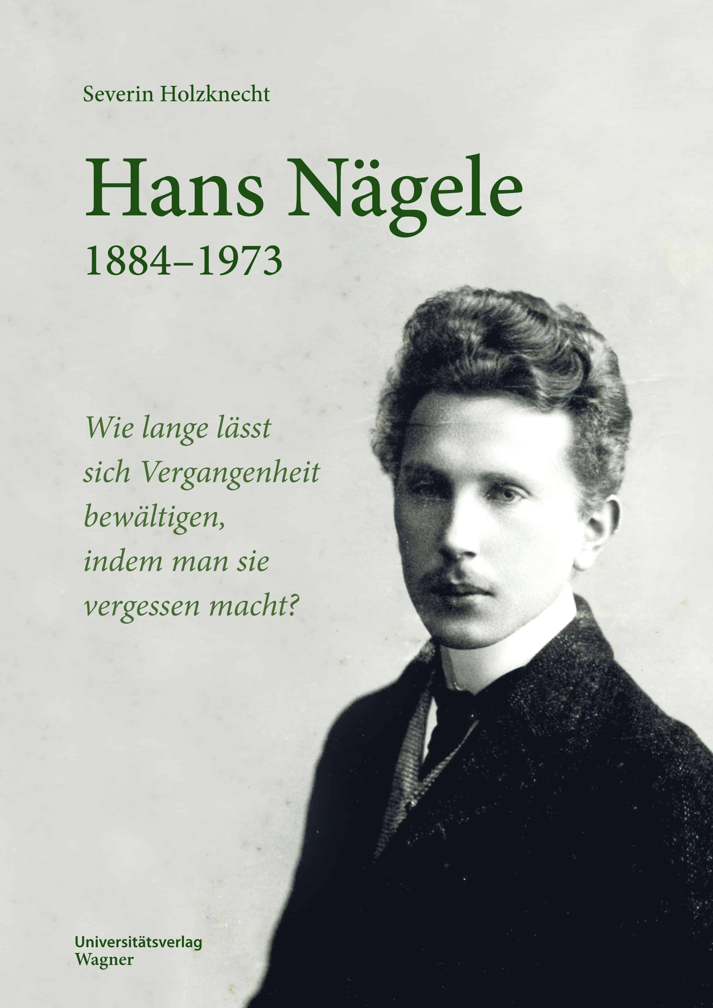 Cover Taschenbuch Hans Nägele. 1884–1973