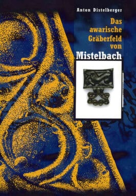 Cover Hardcover Das awarische Gräberfeld von Mistelbach (Niederösterreich)