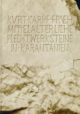 Cover Hardcover Frühmittelalterliche Flechtwerksteine in Karantanien