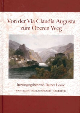 Cover Hardcover Von der Via Claudia Augusta zum Oberen Weg