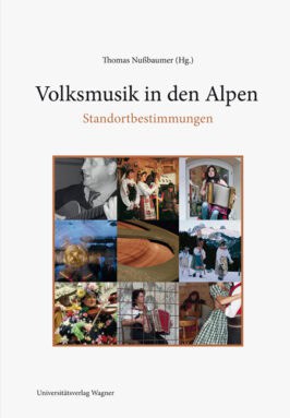 Cover Taschenbuch Volksmusik in den Alpen - Standortbestimmungen