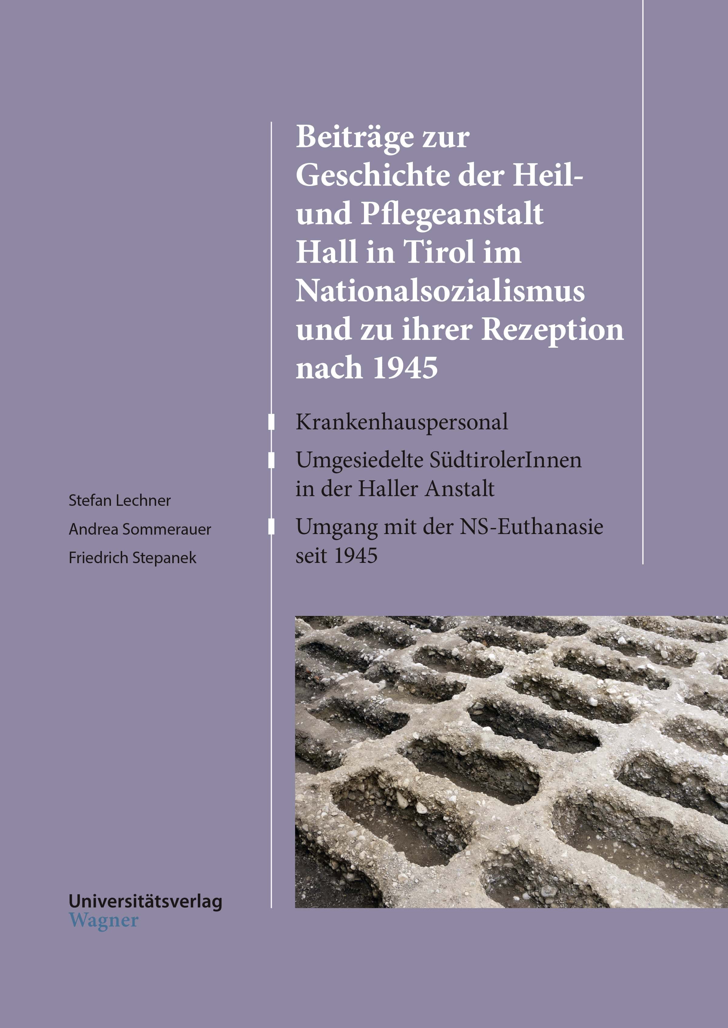 Cover Taschenbuch Beiträge zur Geschichte der Heil- und Pflegeanstalt Hall in Tirol im Nationalsozialismus und zu ihrer Rezeption nach 1945