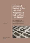 Cover Taschenbuch Leben und Sterben in der Heil- und Pflegeanstalt Hall in Tirol 1942 bis 1945