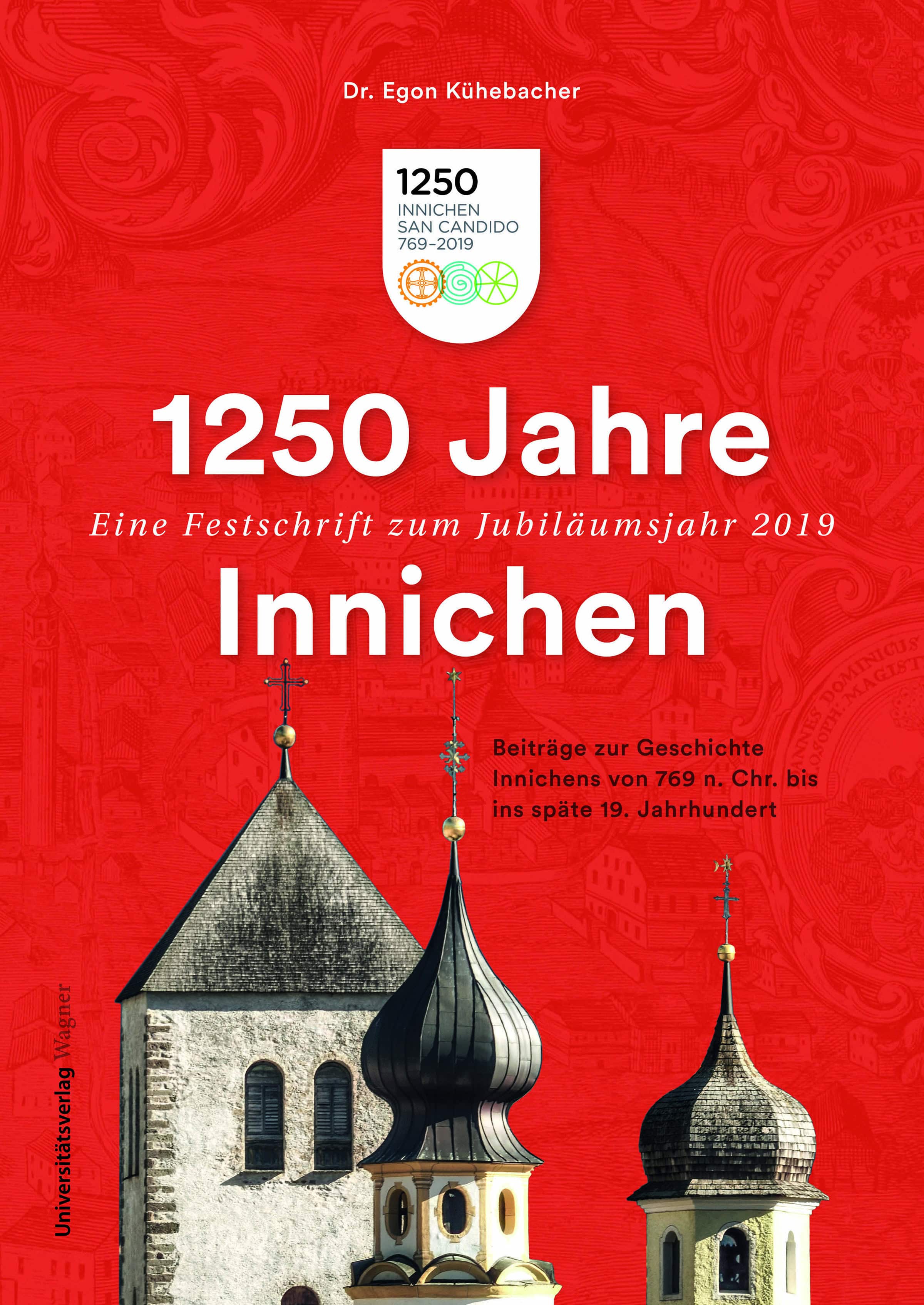 Cover Taschenbuch 1250 Jahre Innichen – Eine Festschrift zum Jubiläumsjahr 2019