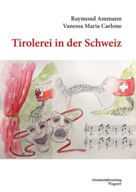 Cover Hardcover Tirolerei in der Schweiz