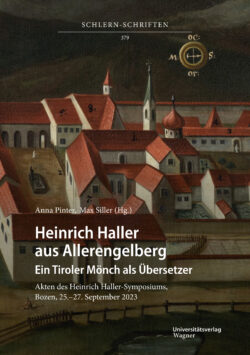 Cover Hardcover Heinrich Haller aus Allerengelberg. Ein Tiroler Mönch als Übersetzer