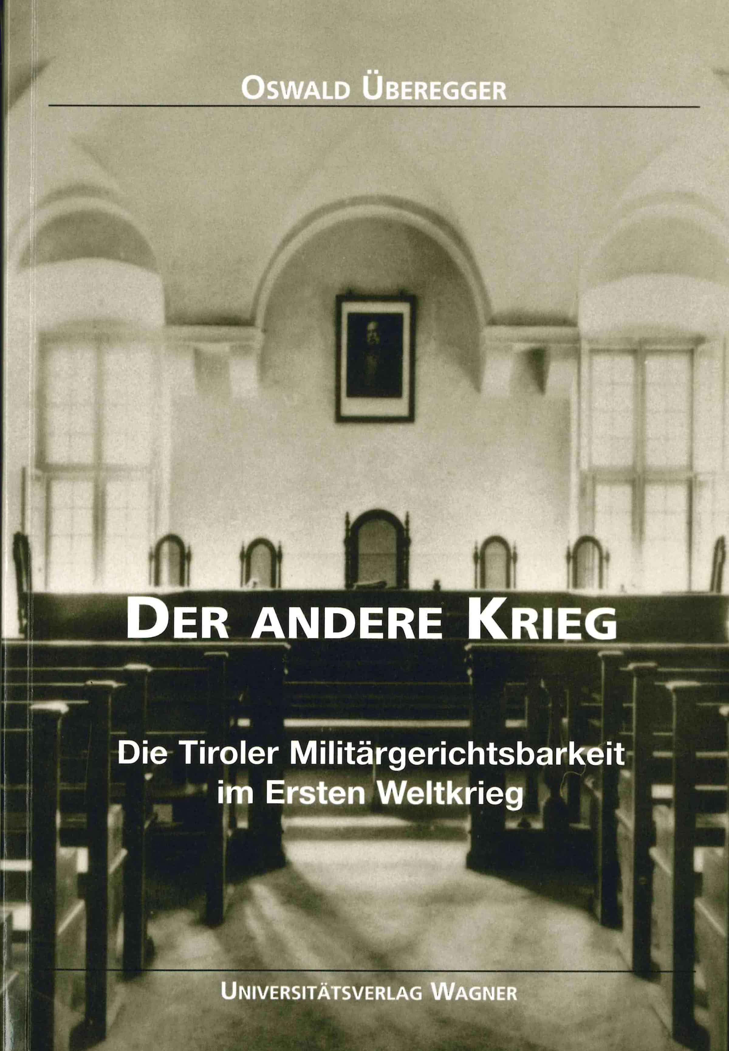 Cover Taschenbuch Der andere Krieg. Die Tiroler Militärgerichtsbarkeit im Ersten Weltkrieg