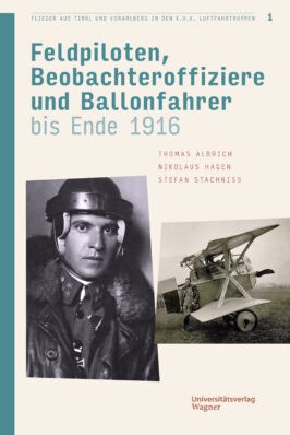 Cover Hardcover Flieger aus Tirol und Vorarlberg in den k.u.k. Luftfahrtruppen Bd. 1