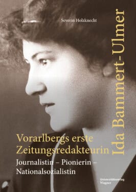 Cover Broschur Vorarlbergs erste Zeitungsredakteurin Ida Bammert-Ulmer